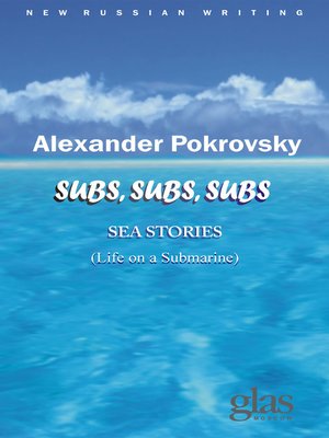 cover image of Subs, Subs, Subs… Sea Stories